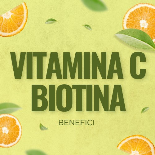Biotina e Vitamina C: Come rinforzare i Capelli e migliorare il benessere anche di Pelle ed Unghie